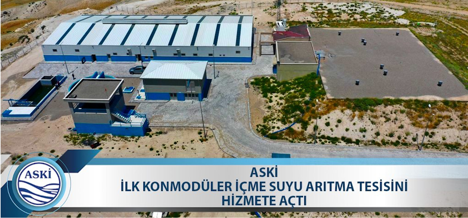 ASKİ SİNCAN TEMELLİ’DE İLK KONMODÜLER İÇME SUYU ARITMA TESİSİNİ HİZMETE AÇTI