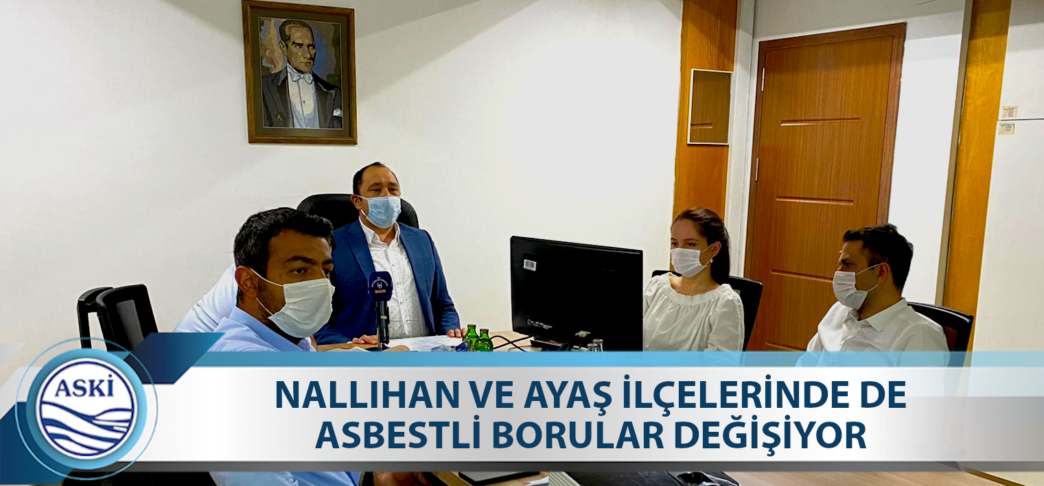 NALLIHAN VE AYAŞ İLÇELERİNDE DE ASBESTLİ BORULAR DEĞİŞİYOR