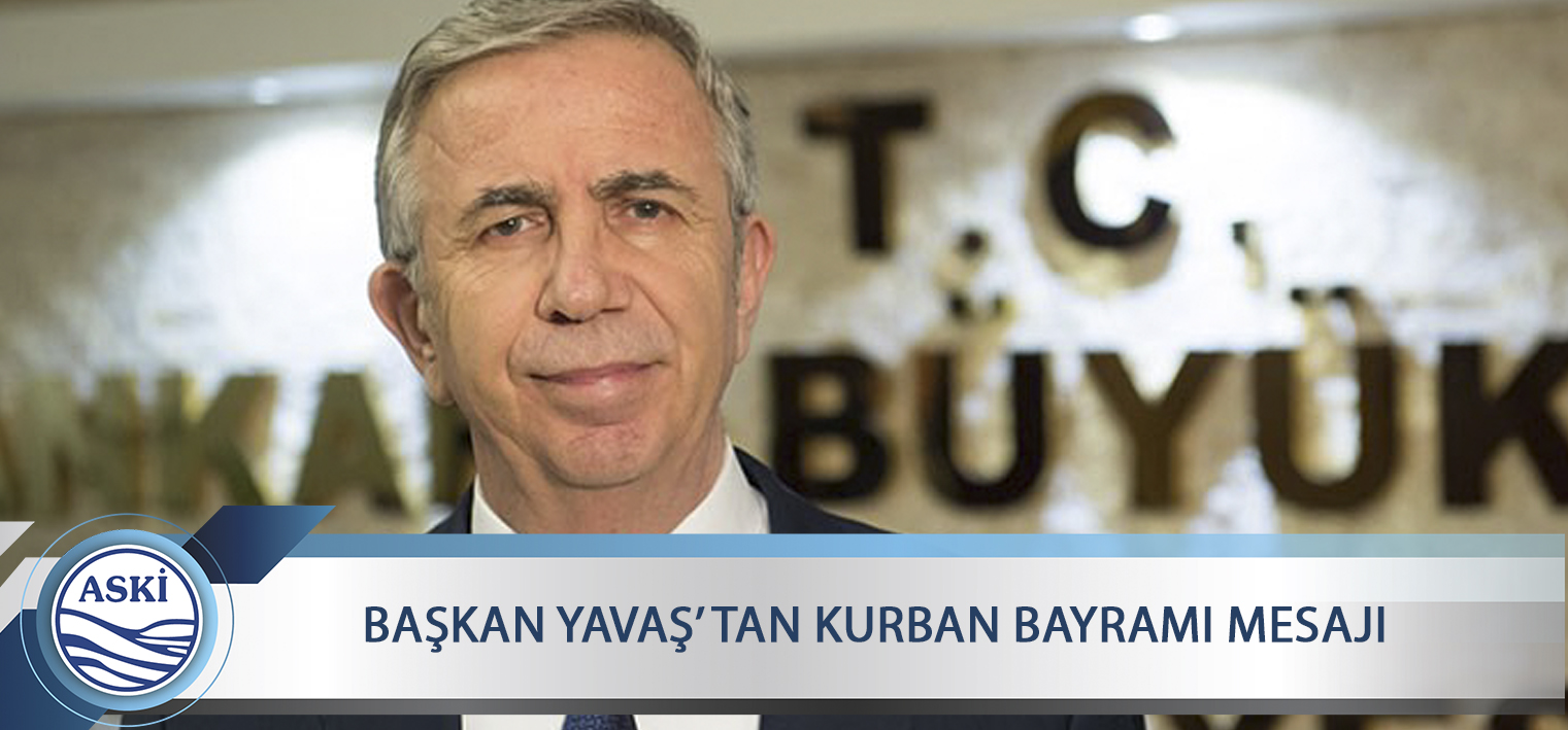 BAŞKAN YAVAŞ’ TAN KURBAN BAYRAMI MESAJI