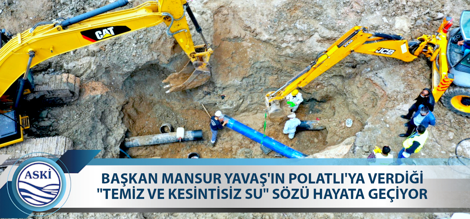 POLATLI'YA YAKLAŞIK 107 KİLOMETRE İÇME SUYU İSALE HATTI YAPMAK İÇİN 26 AĞUSTOS'TA İHALEYE ÇIKILACAK