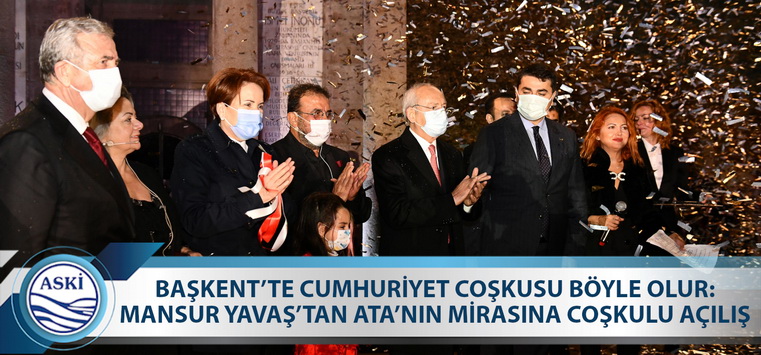 BAŞKENT’TE CUMHURİYET COŞKUSU BÖYLE OLUR: MANSUR YAVAŞ’TAN ATA’NIN MİRASINA COŞKULU AÇILIŞ
