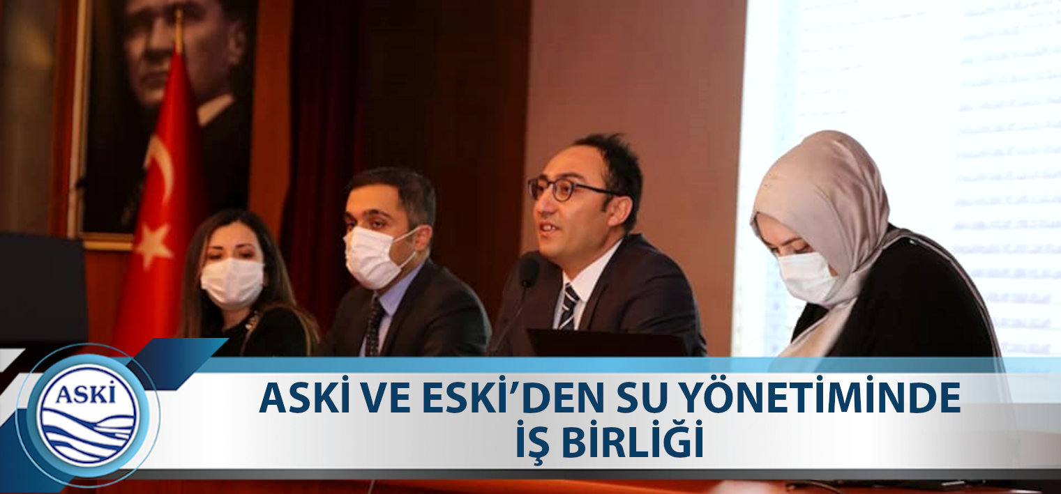 ASKİ HEYETİ, ESKİ İLE DENEYİMLERİNİ PAYLAŞTI