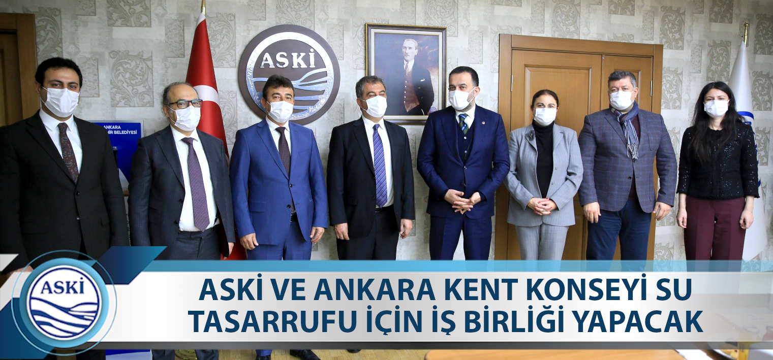 ASKİ VE ANKARA KENT KONSEYİ SU TASARRUFU İÇİN İŞ BİRLİĞİ YAPACAK