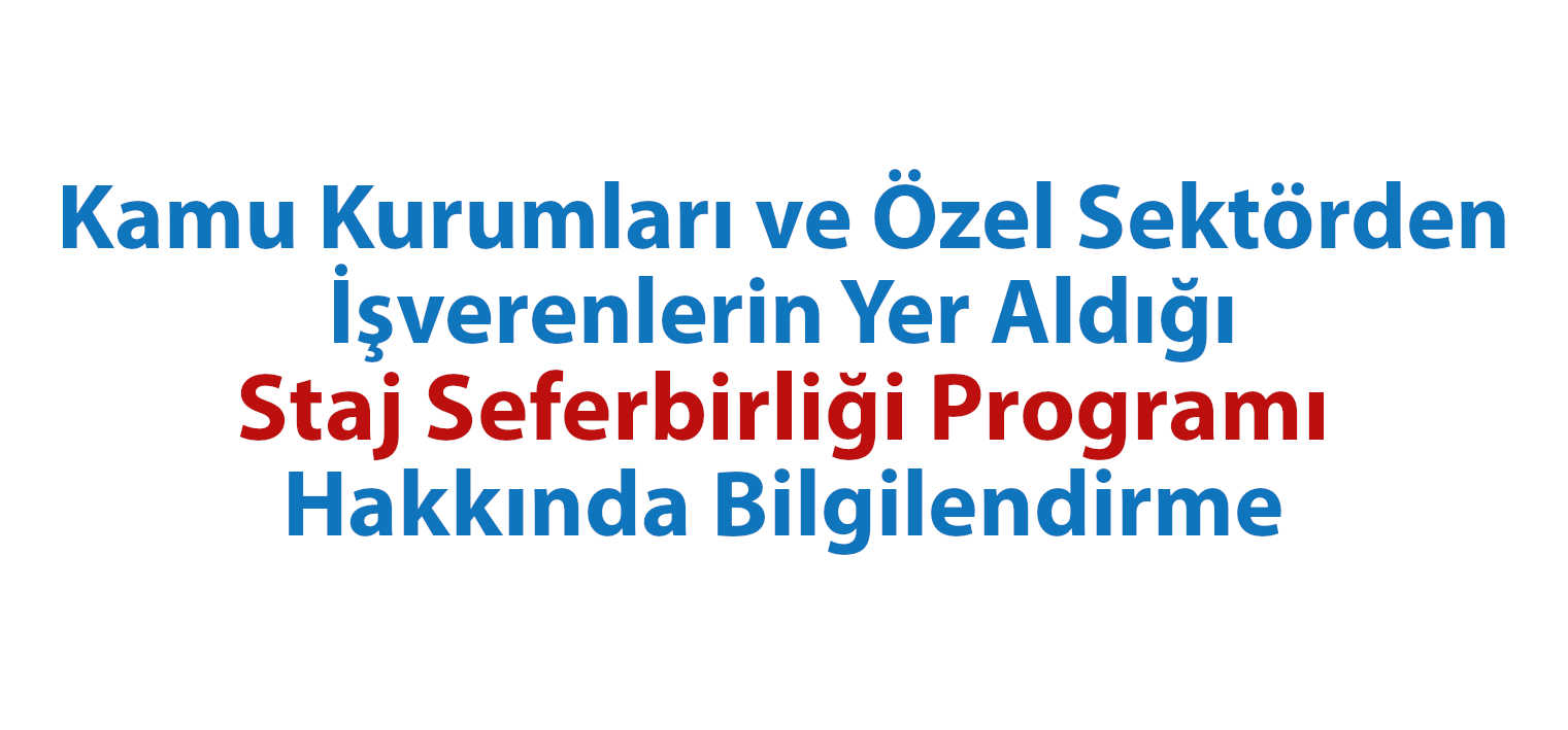 Staj Seferbirliği programı ile Senin için Seferbiriz!