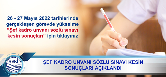 26-27 Mayıs 2022 Tarihlerinde Gerçekleştirilen Görevde Yükselme Şef Unvanı Kesin Sınav Sonuç Duyurusu