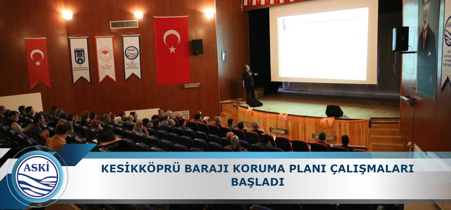 KESİKKÖPRÜ BARAJI KORUMA PLANI ÇALIŞMALARI BAŞLADI
