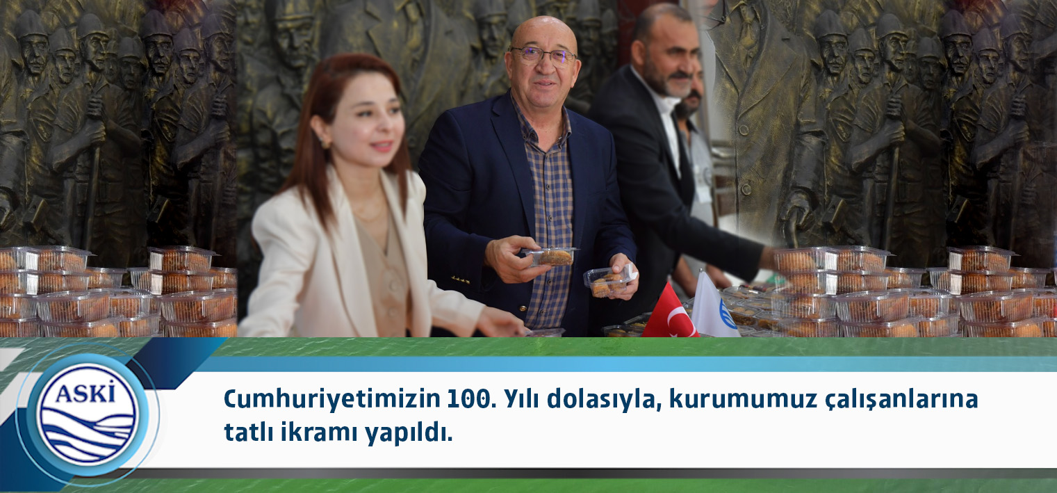 ASKİ çalışanları tatlı ikramında buluştu