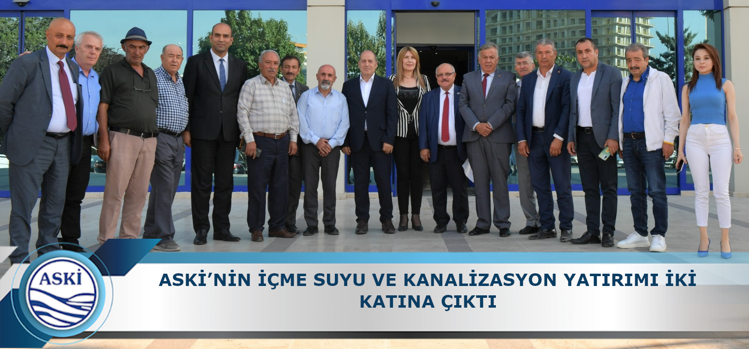 ASKİ’NİN İÇME SUYU VE KANALİZASYON YATIRIMI İKİ KATINA ÇIKTI