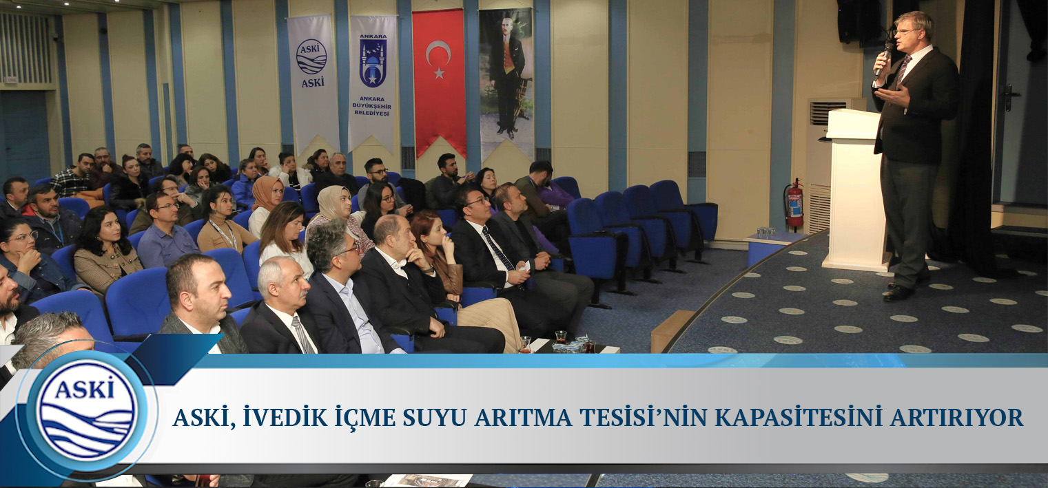 ASKİ, İVEDİK İÇME SUYU ARITMA TESİSİ’NİN KAPASİTESİNİ ARTIRIYOR