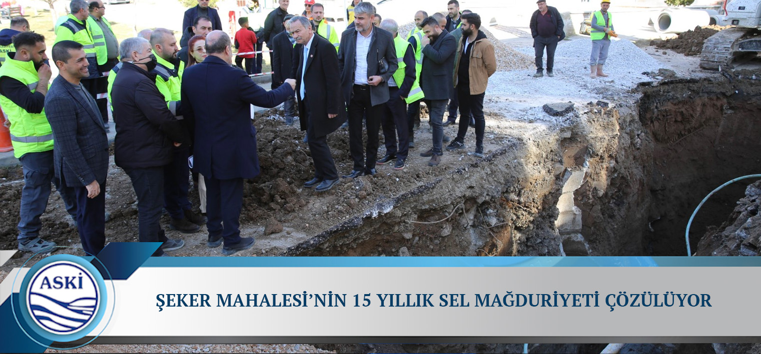 ŞEKER MAHALESİ’NİN 15 YILLIK SEL MAĞDURİYETİ ÇÖZÜLÜYOR