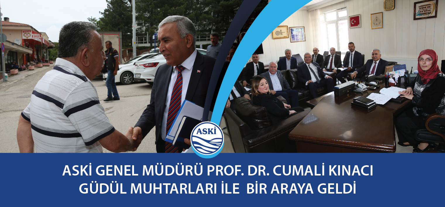 ASKİ Genel Müdürü Prof. Dr. Cumali KINACI, Güdül Muhtarları ile Bir Araya Geldi