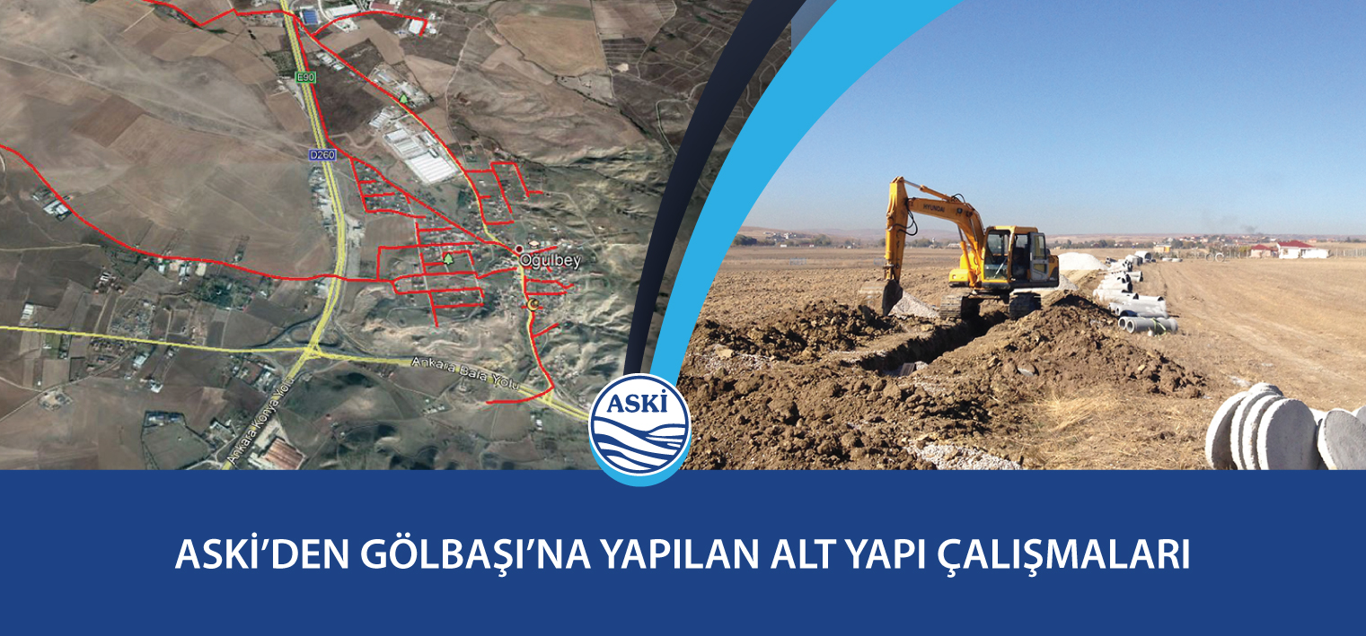 ASKİ’den Gölbaşı’na Yapılan Alt Yapı Çalışmaları