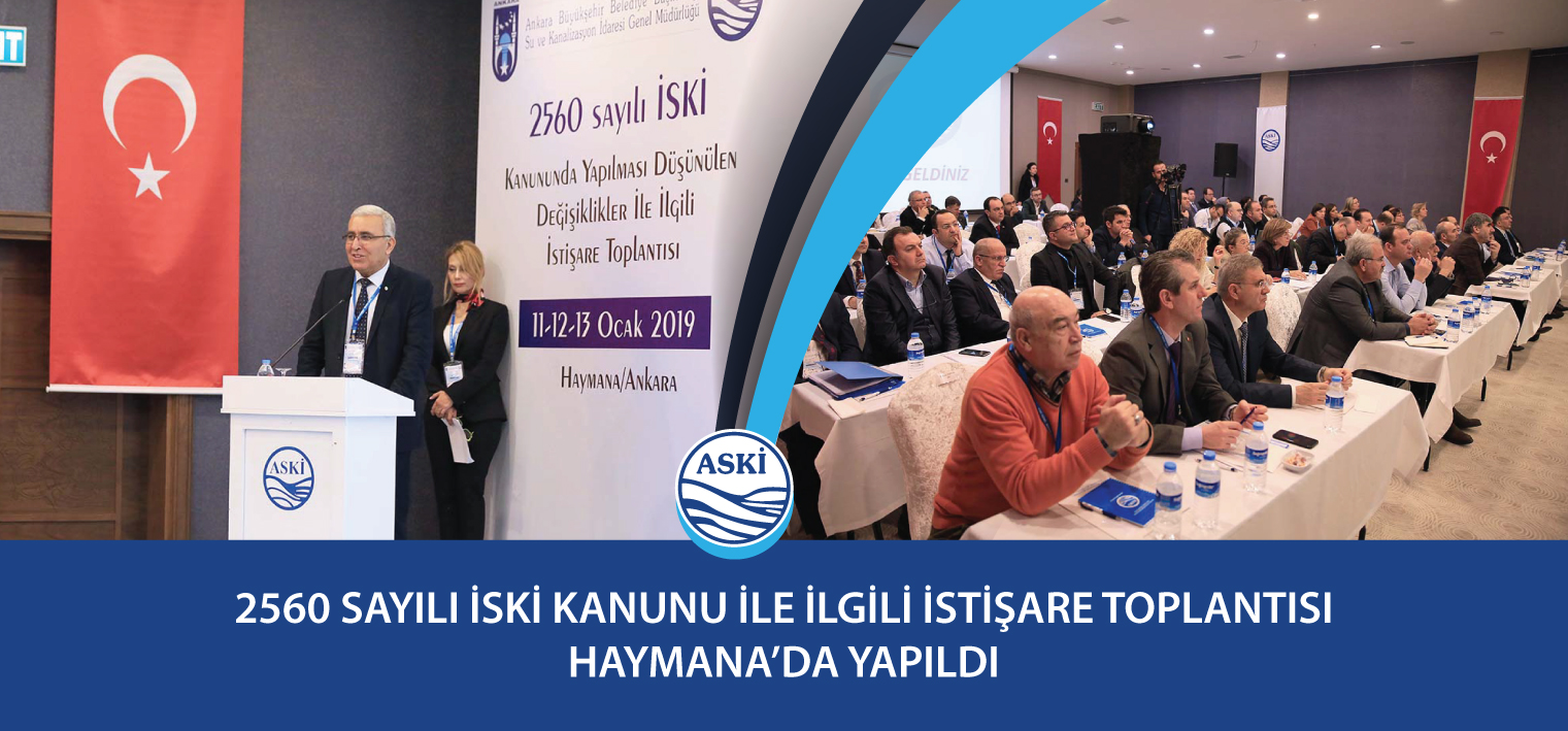 2560 Sayılı İSKİ Kanunu İle İlgili İstişare Toplantısı Haymana’da Yapıldı
