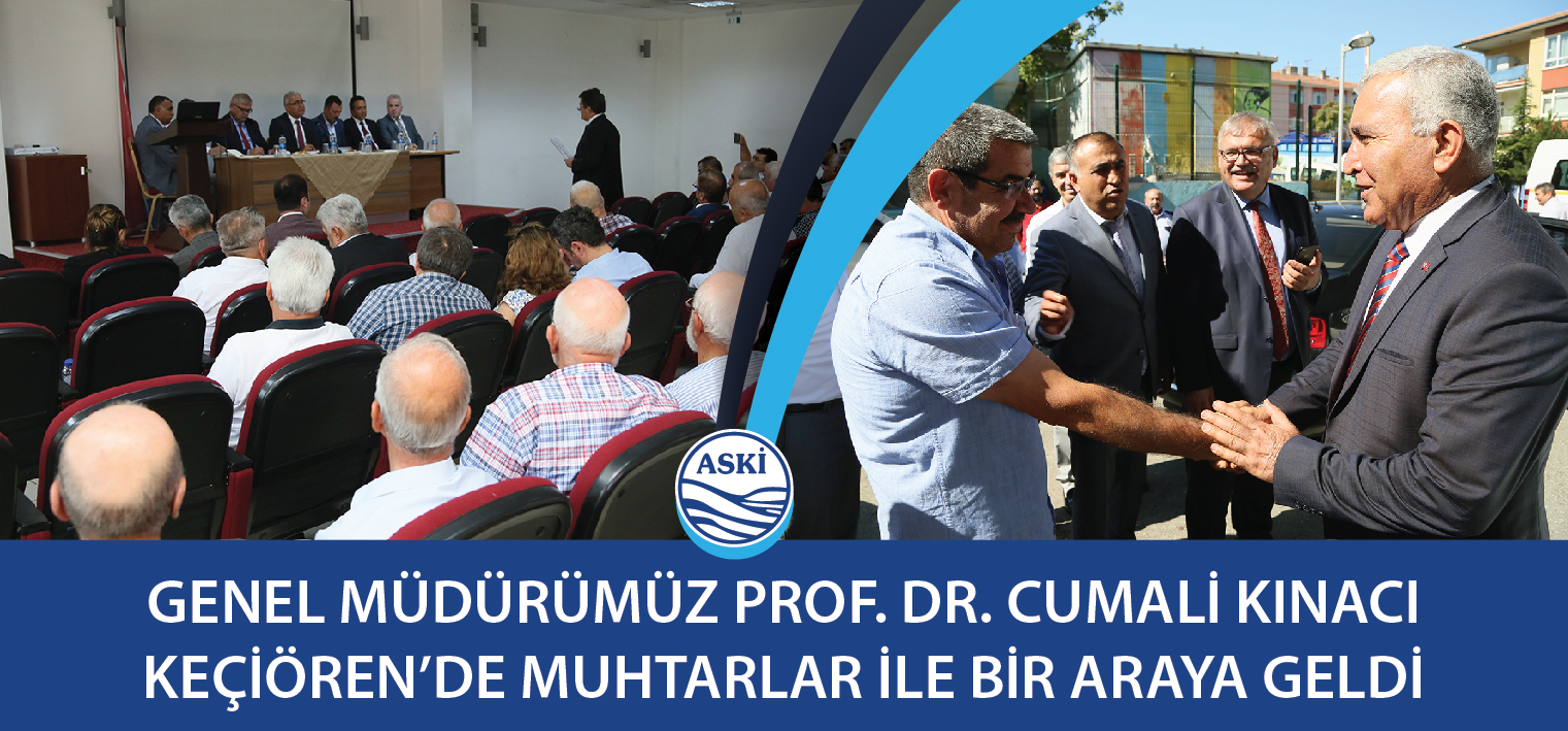 Genel Müdürümüz Prof. Dr. Cumali KINACI Keçiören’de Muhtarlar İle Bir Araya Geldi