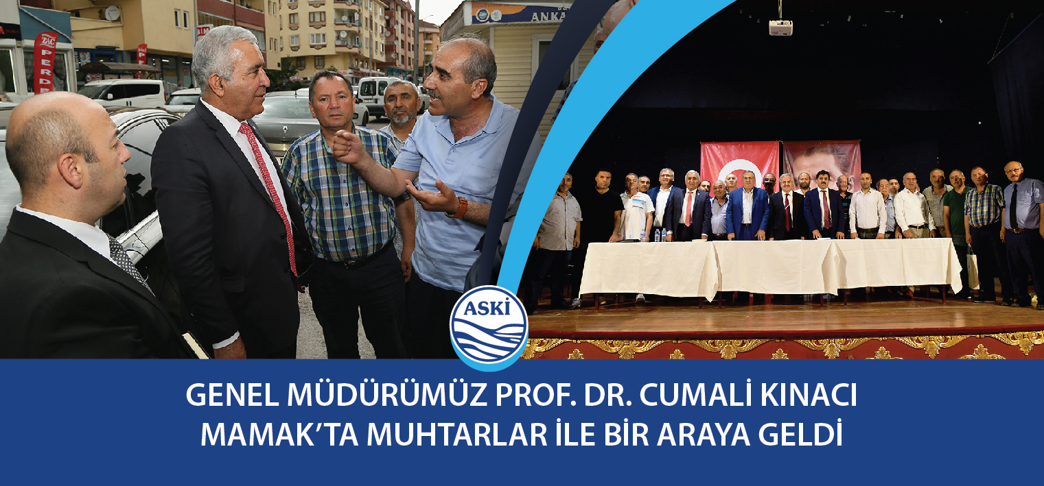 Genel Müdürümüz Prof. Dr. Cumali KINACI Mamak’ta Muhtarlar İle Bir Araya Geldi